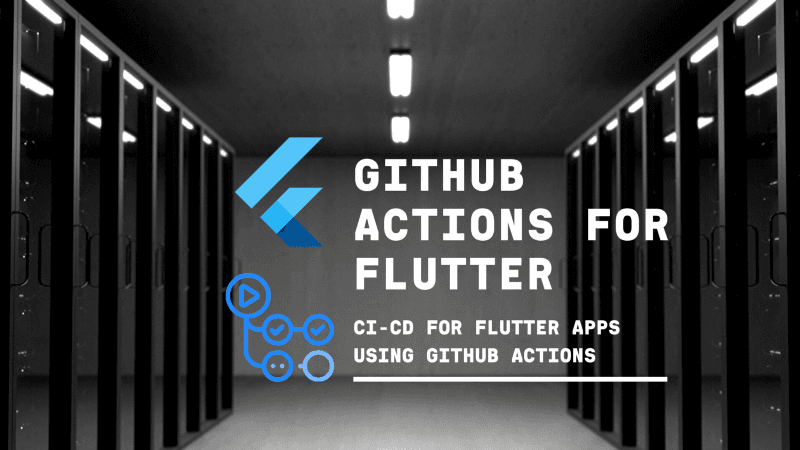 CI/CD for Flutter Apps Using GitHub Actions