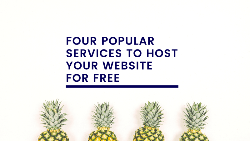 Four popular services to host your website for free
