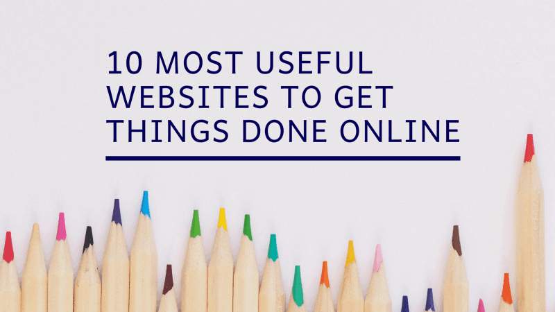 10 underrated websites to get things done online
