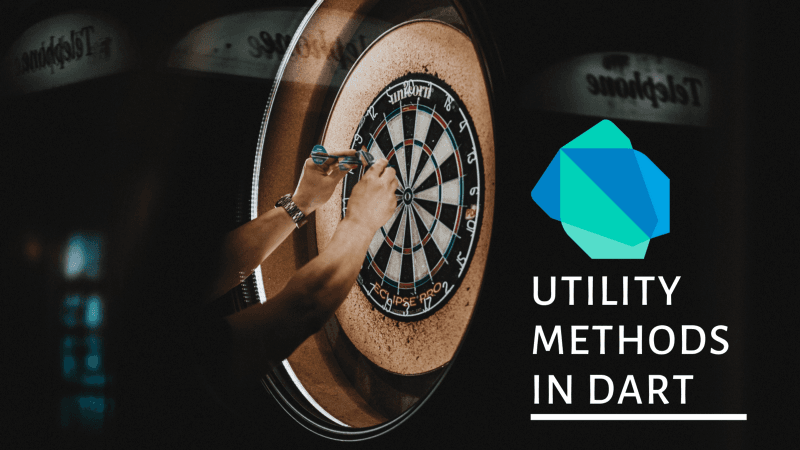 Dart Methods That Every Beginner Should Learn