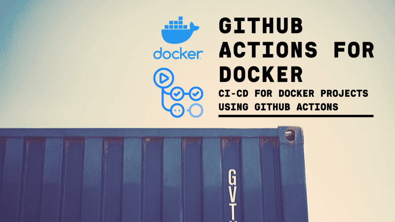 CI/CD for Docker Using GitHub Actions