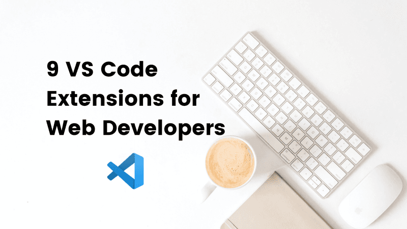 Must-Have VS Code Extensions for web developers